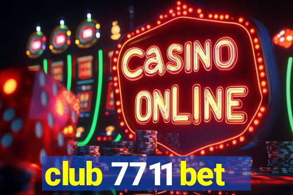 club 7711 bet